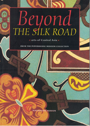 Beyond The Silk Road
