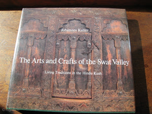 The Arts & Crafts of the Swat Valley